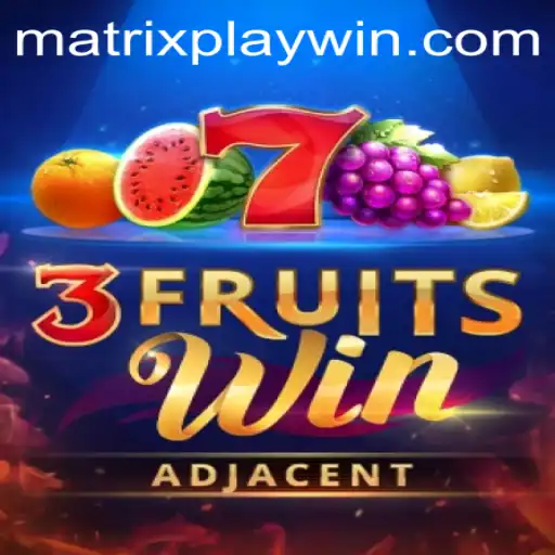 Exploring the Exciting World of 3FruitsWin: A MatrixPlay Experience