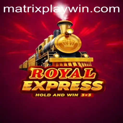 Royal Express: Unveiling the Thrilling World of MatrixPlay
