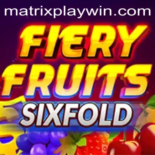 Unveiling FieryFruitsSixFold: A Thrilling Gaming Experience