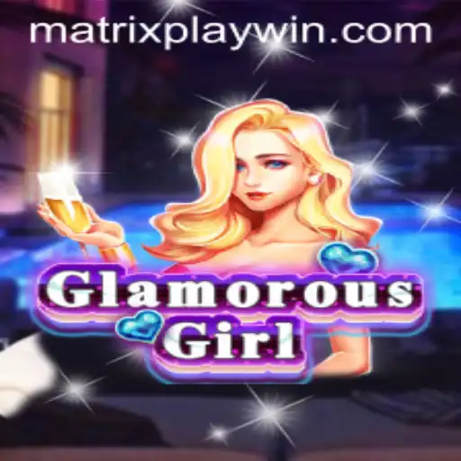GlamorousGirl: Exploring the Exciting World of MatrixPlay