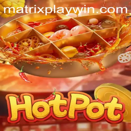 Hotpot: Unleashing Fun Through Matrixplay